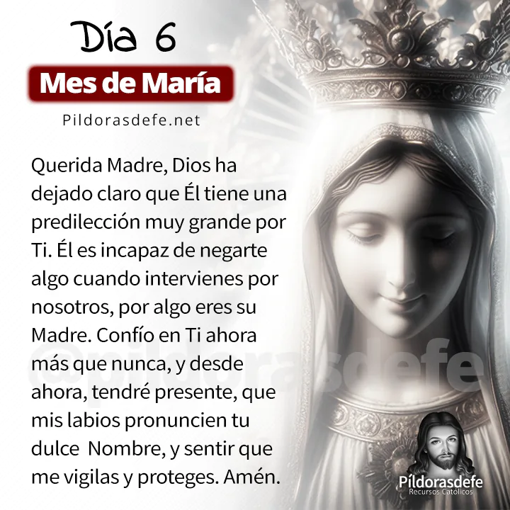 Oración a la Santísima Virgen María, para el día 6 de Mayo, mes de María