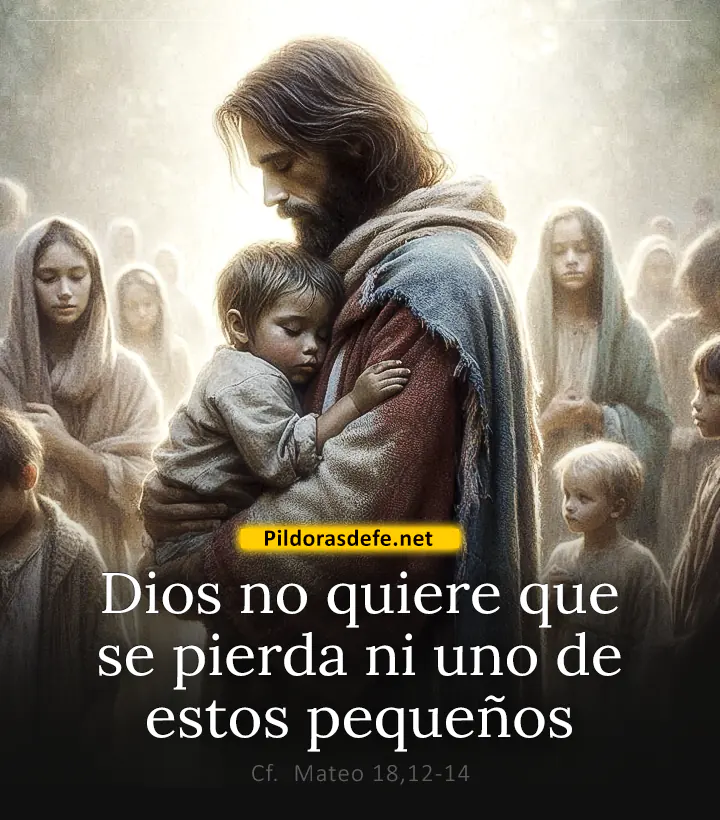 Evangelio de hoy, Mateo 18,12-14: Dios no quiere que se pierda ni uno de estos pequeños