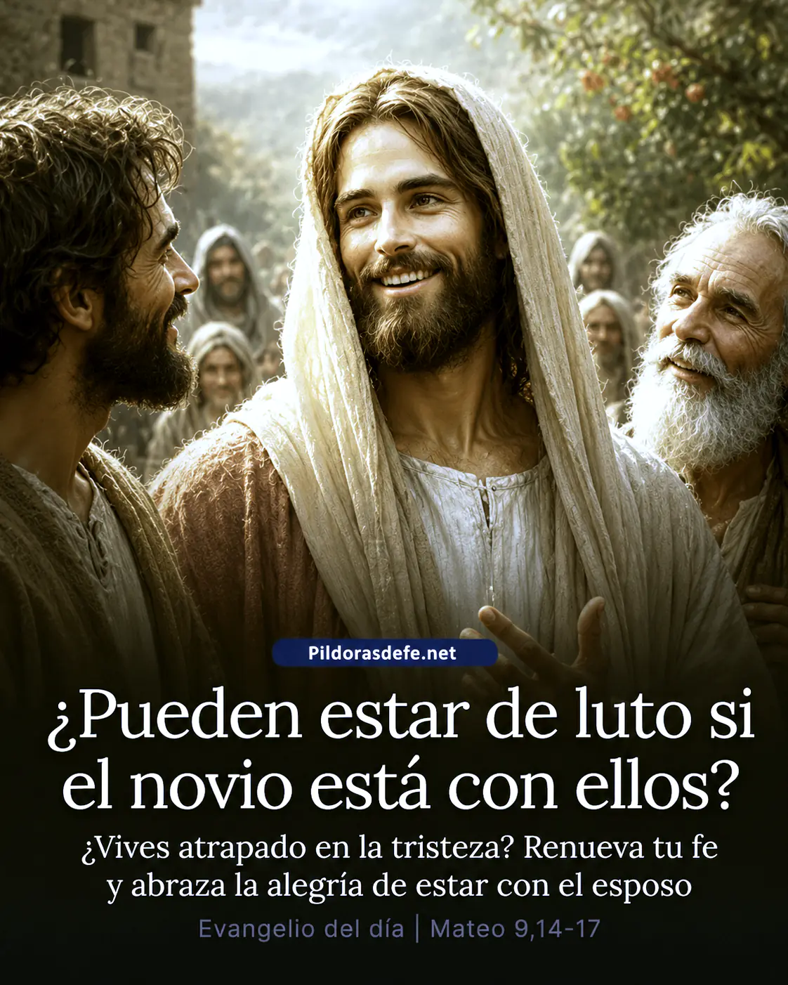 El Evangelio de hoy Sabado Mateo 9 14 17 De luto si el novio esta con ellos El Evangelio de hoy Sabado, Mateo 9,14-17: ¿Acaso pueden los invitados a la boda estar de luto mientras el novio esté con ellos?