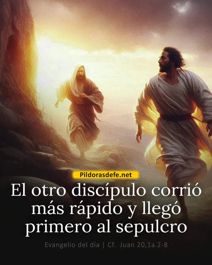 Evangelio de hoy, Juan 20,1a.2-8: El otro discípulo corrió más rápido que Pedro y llegó primero al sepulcro