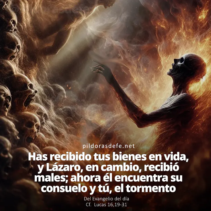 Evangelio de hoy (Lucas 16,19-31): Él encuentra aquí su consuelo y tú el tormento