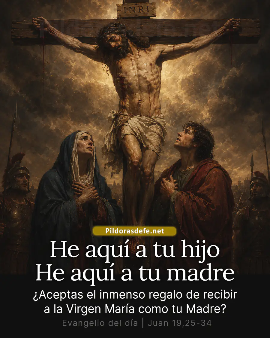 Evangelio de hoy Lunes Juan 19 25 34 He aqui a tu Madre Evangelio de hoy Lunes, Juan 19,25-34: He aquí a tu hijo - He aquí a tu madre