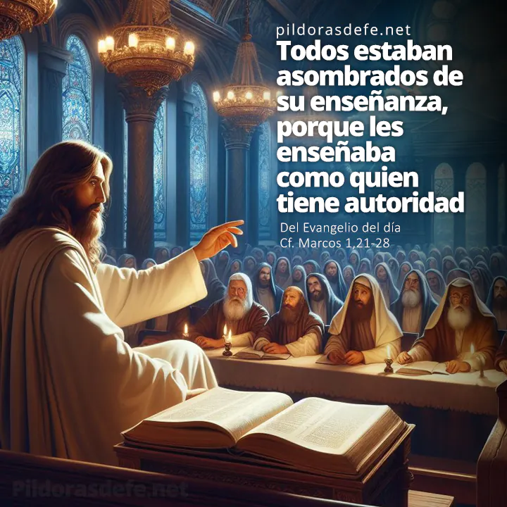Evangelio de hoy (Marcos 1,21-28): Jesús les enseñaba como quien tiene autoridad