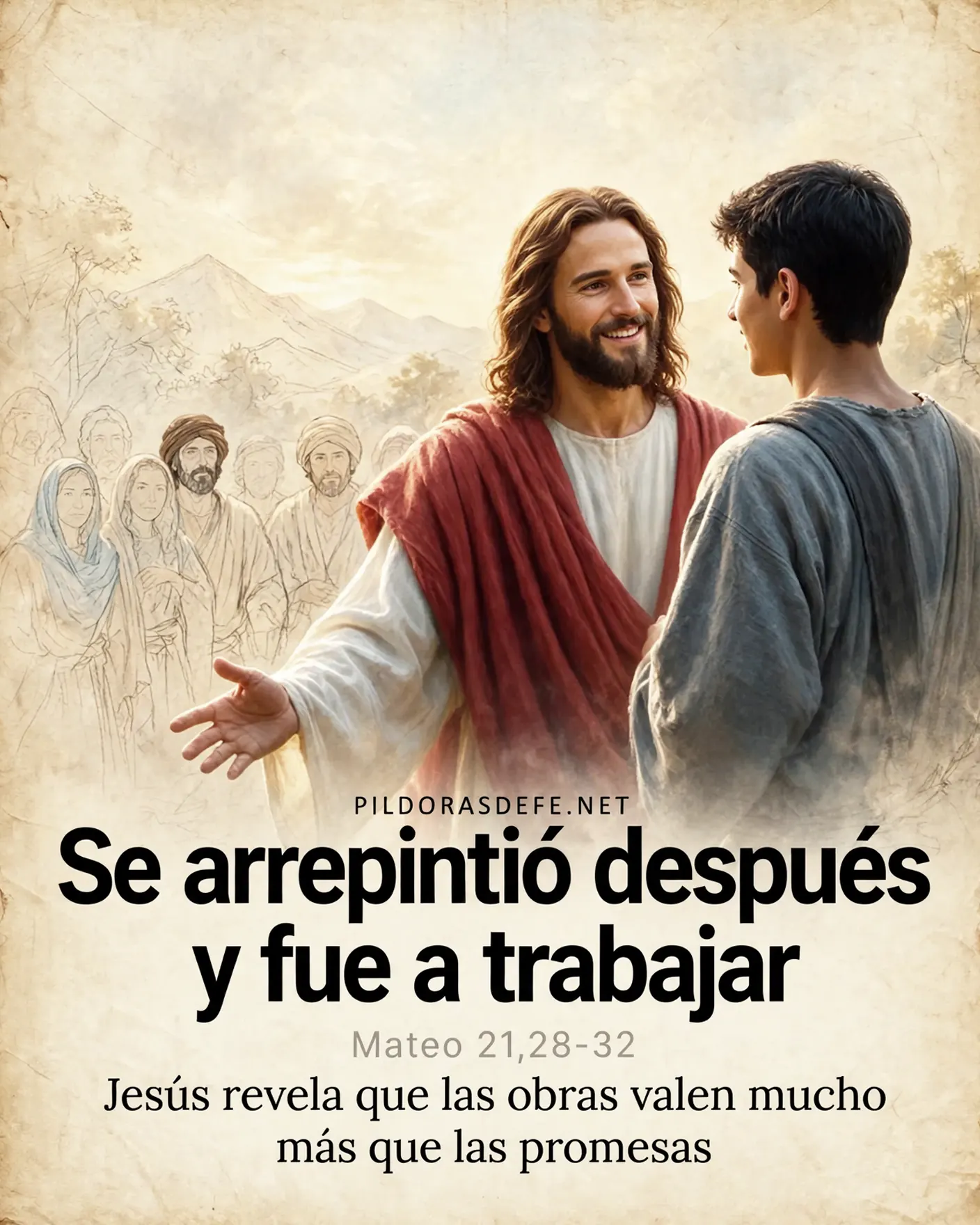 Evangelio de hoy domingo, Mateo 21,28-32: Se arrepintió después y fue