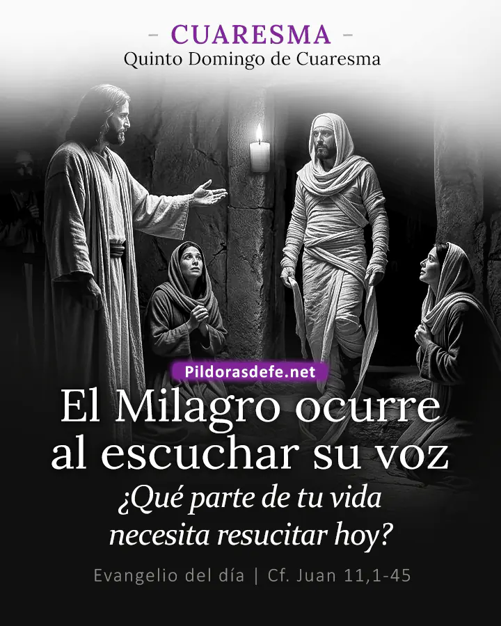 Evangelio del día Juan 11,1-45: Yo soy la resurrección y la vida