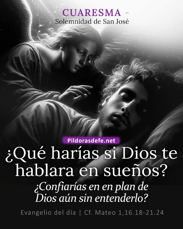 Evangelio del día Mateo 1,16.18-21.24: José hizo lo que el ángel del Señor le había mandado