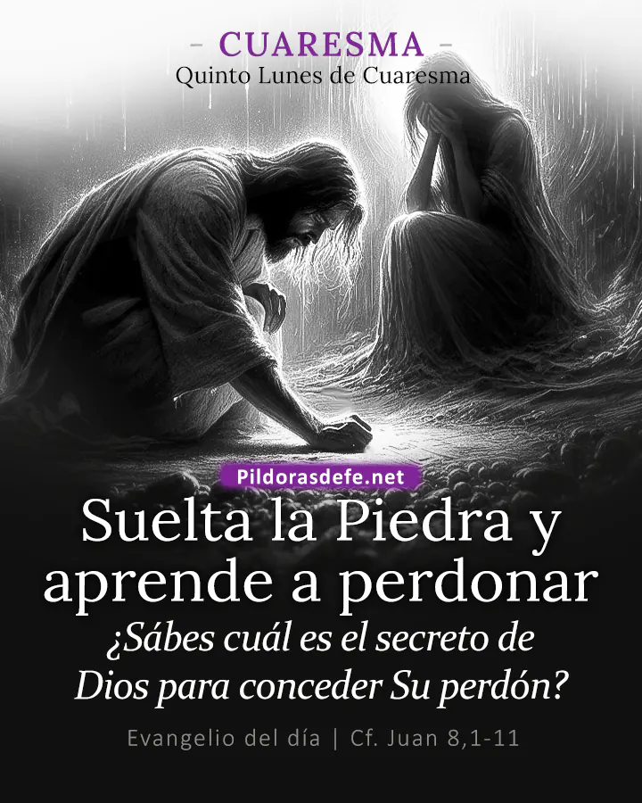 Evangelio del día Juan 8,1-11: El que esté libre de pecado, lance la primera piedra