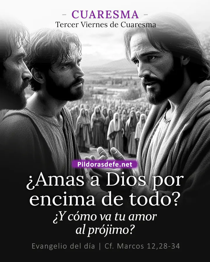 Evangelio del día Marcos 12,28-34: El Señor nuestro Dios es el único Señor, y amarás al Señor tu Dios
