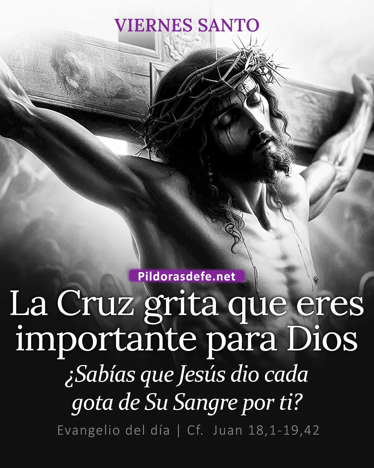 Evangelio del día Juan 18,1-19,42: Pasión de nuestro Señor Jesucristo