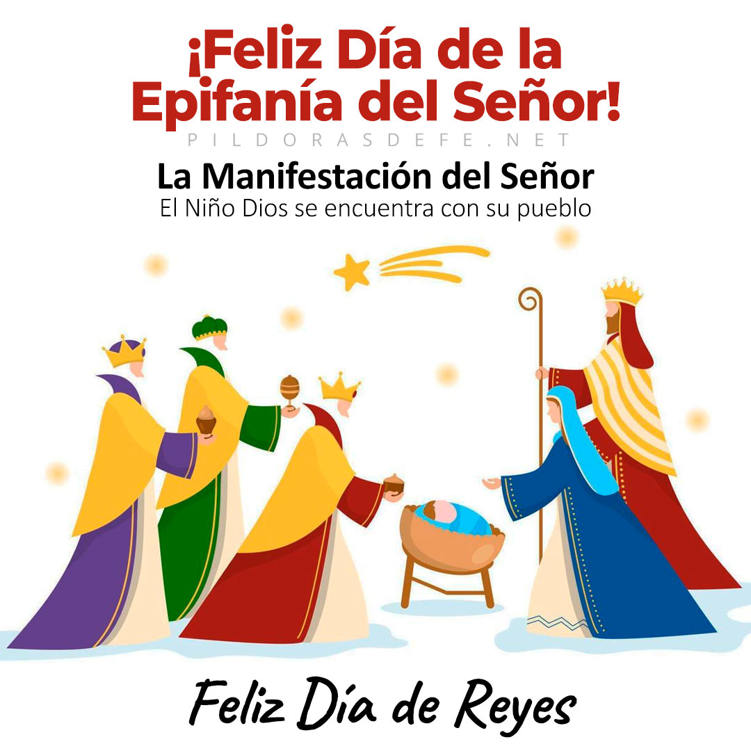 ¡Feliz Día de Reyes! ¡Feliz Día de la Epifanía del Señor! El Niño Jesús Recibe a los Reyes Magos
