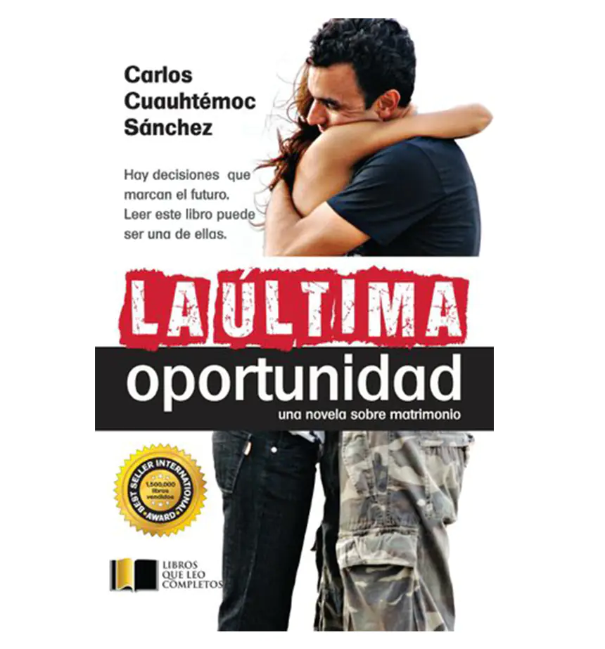 La última oportunidad, portada del Libro de Carlos Cuauhtemoc sobre Matrimonio
