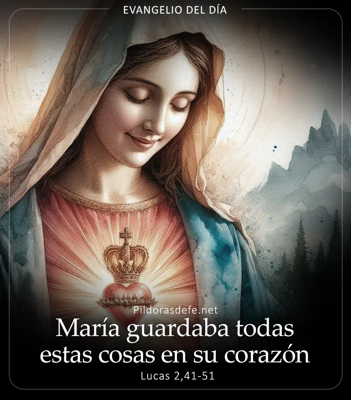 Evangelio de hoy, Lucas 2,41-51: María guardaba todas estas cosas en su corazón