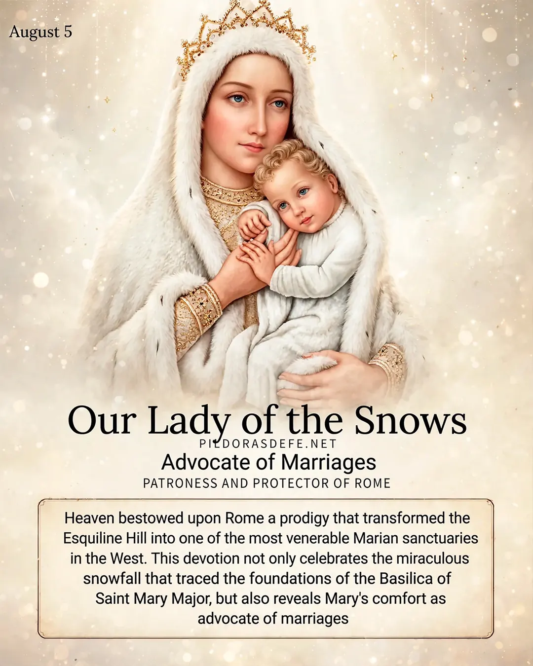 Our Lady of the Snows patroness rome marriages Our Lady of the Snows, Advocate for marriages and patroness of Rome
