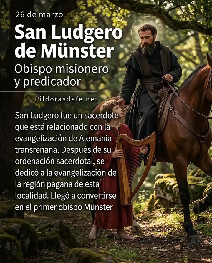 San Ludgero, obispo misionero y predicador