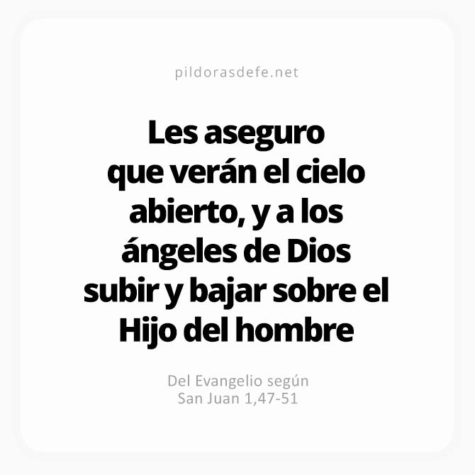 Cita bíblica Evangelio de hoy (Juan 1,47-51): Verán a los Ángeles de Dios sobre el Hijo del hombre