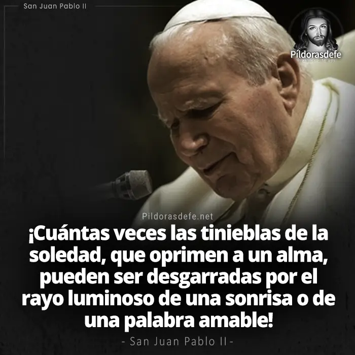 San Juan Pablo II frase sobre las tinieblas de la soledad