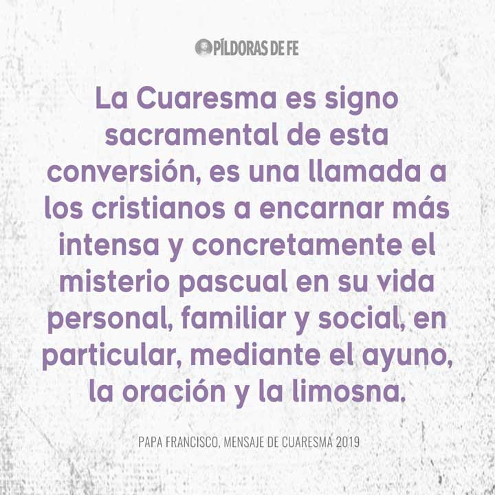 Papa Francisco: Cuaresma es signo de conversión. Oración, ayuno y limosna