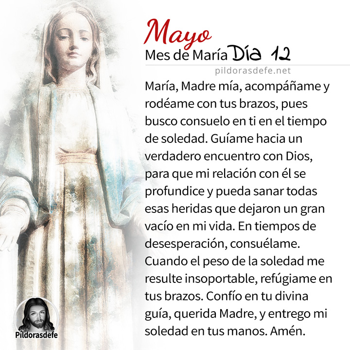 Oración a la Santísima Virgen María, para el día 12 de Mayo, mes de María
