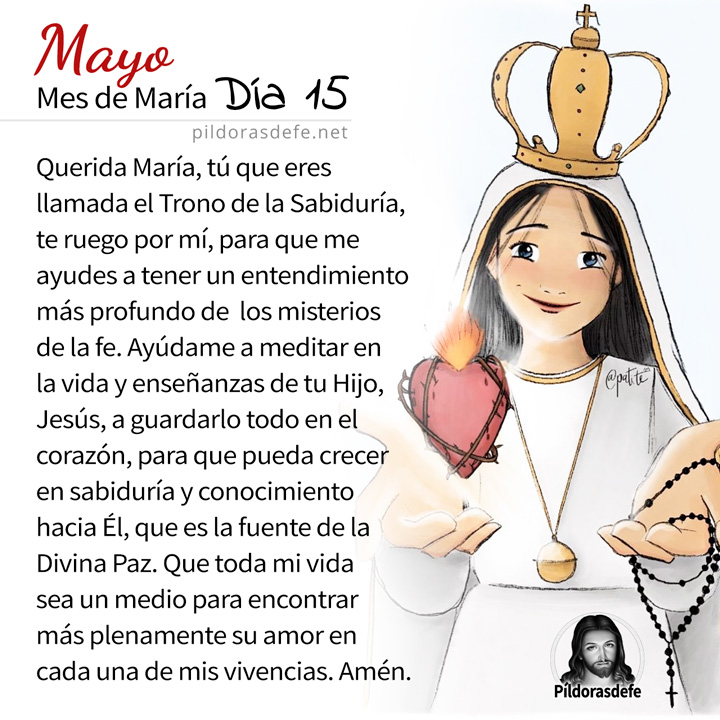 Oración a la Santísima Virgen María, para el día 15 de Mayo, mes de María