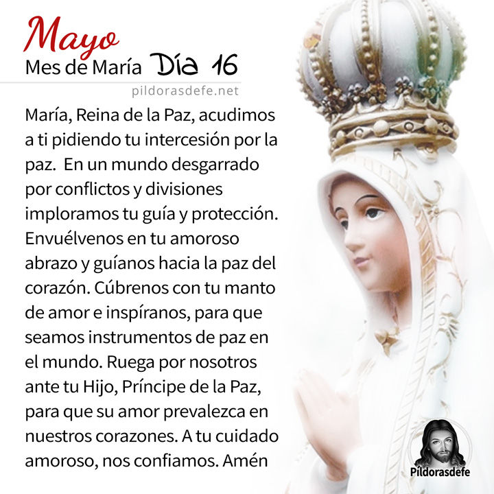 Oración a la Santísima Virgen María, para el día 16 de Mayo, mes de María