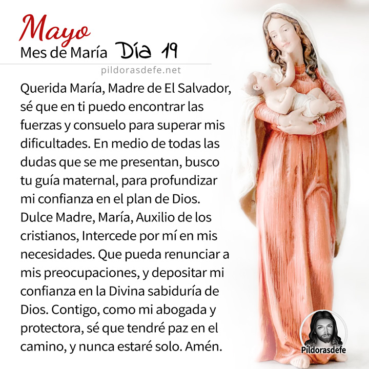 Oración a la Santísima Virgen María, para el día 19 de Mayo, mes de María