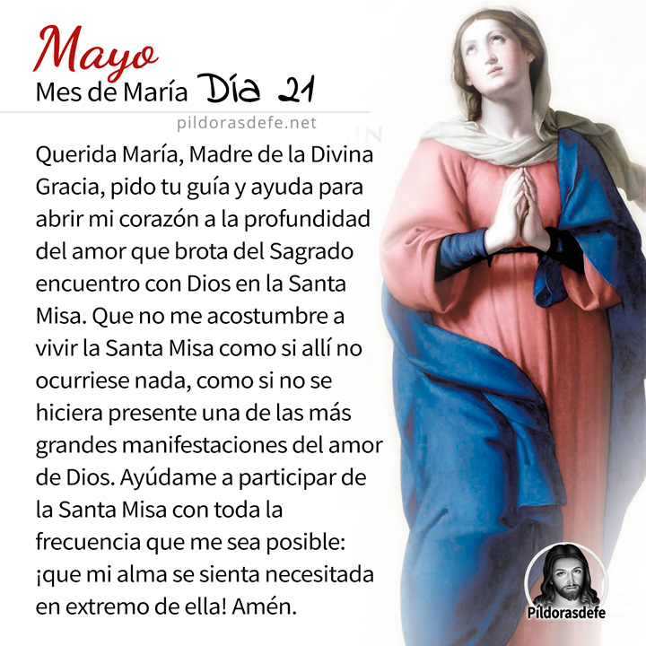 Oración a la Santísima Virgen María, para el día 21 de Mayo, mes de María