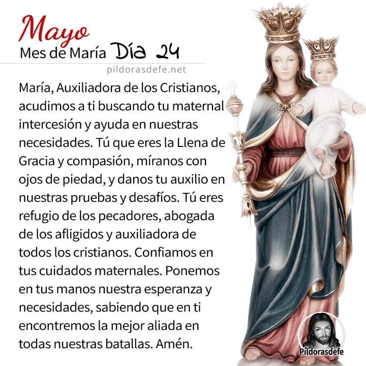 Oración a la Santísima Virgen María, para el día 24 de Mayo, mes de María