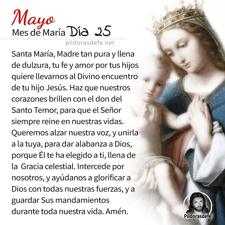 Oración a la Santísima Virgen María, para el día 25 de Mayo, mes de María