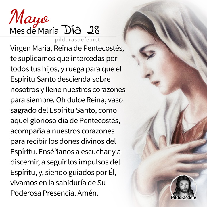 Oración a la Santísima Virgen María, para el día 28 de Mayo, mes de María