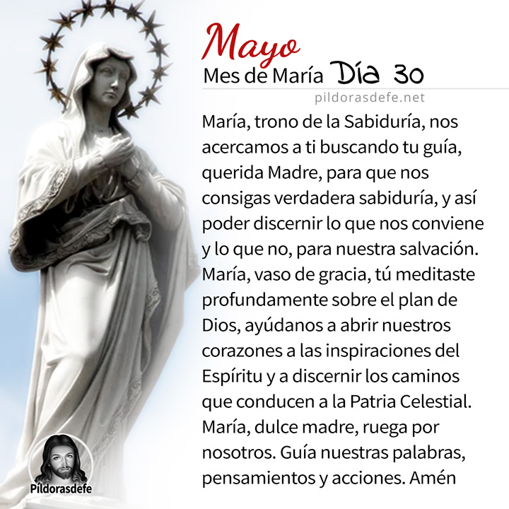 Oración a la Santísima Virgen María, para el día 30 de Mayo, mes de María