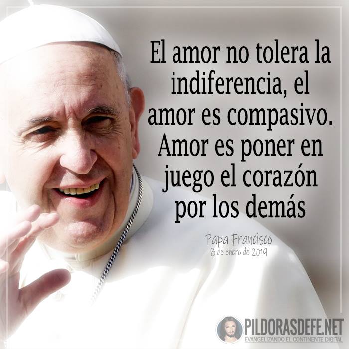 Papa Francisco sobre el amor