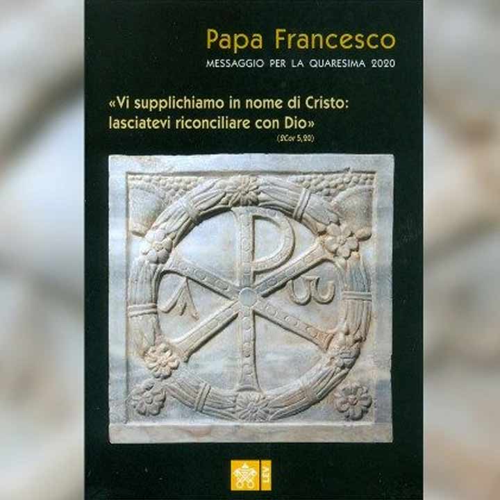 Portada del mensaje del Papa Francisco para Cuaresma. Reconciliarse con Dios conduce a la sanación