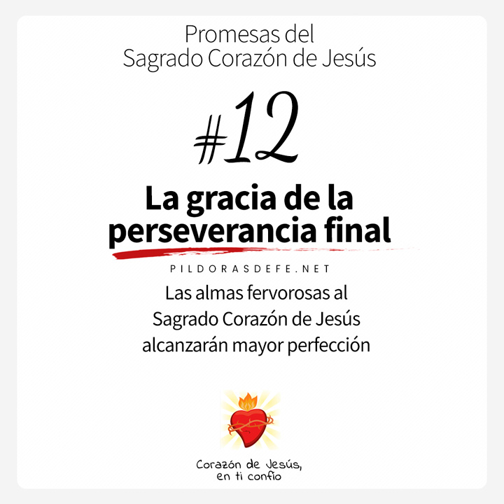 Las 12 promesas del Sagrado Corazón de Jesús (Promesa #12)