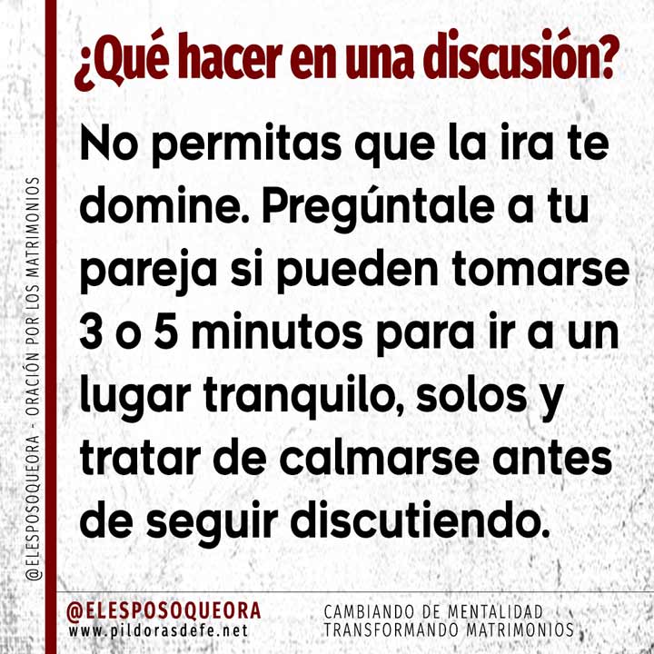 Qué hacer durante una discusión en el matrimonio. No permitas que la ira te domine