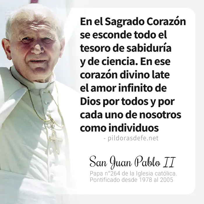 Frase de San Juan Pablo II: En el Sagrado Corazón de Jesús hay un tesoro