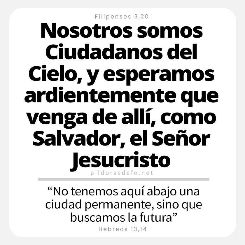 Cita bíblica filipenses 3,20: Nosotros somos Ciudadanos del Cielo