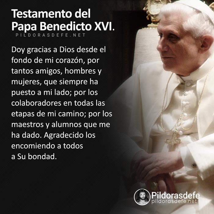 Testamento Benedicto XVI. Mensaje del Papa Emerito 01