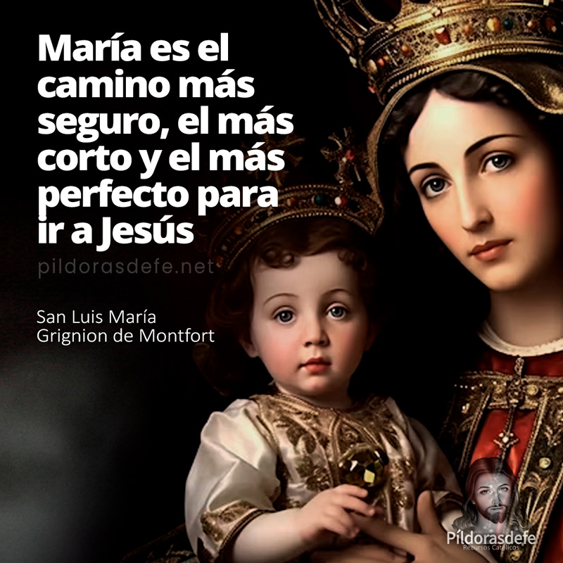 La Virgen María es el camino más seguro a Jesús