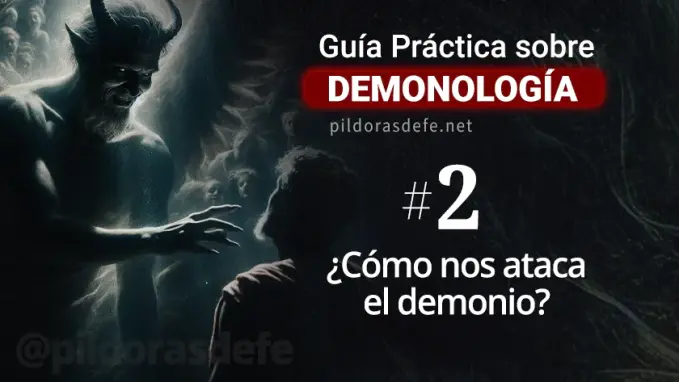 Curso de Demonologia  Como nos ataca el demonio