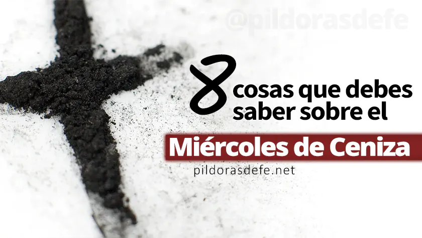 Miercoles-de-Cenizas-Inicio-de-la-Cuaresma-Cosas-que-debes-saber.webp