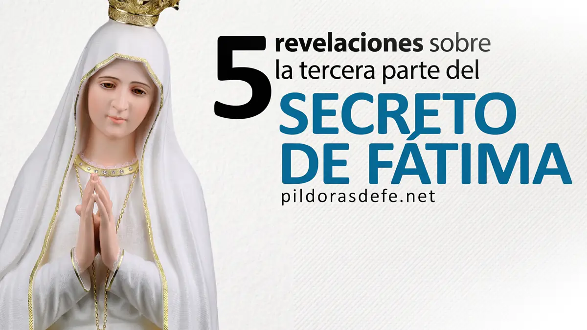 Tercer secreto de Fatima revelaciones del mensajewebp