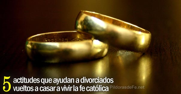 actitudes ayudan divorciados vueltos casar vivir fe catolica