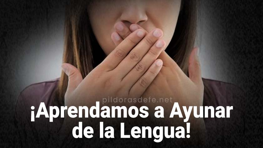 aprendamos ayunar de la lengua el mejor ayuno chismes habladurias