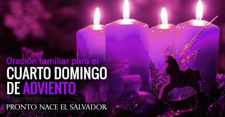 cuarto domingo de adviento oracion familiar pronto nace el salvador