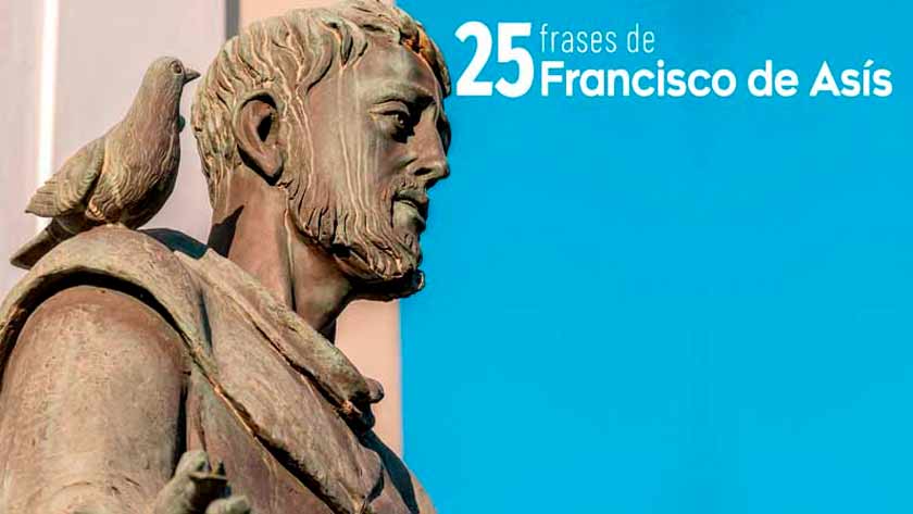 frases de san francisco de asis oraciones francisco