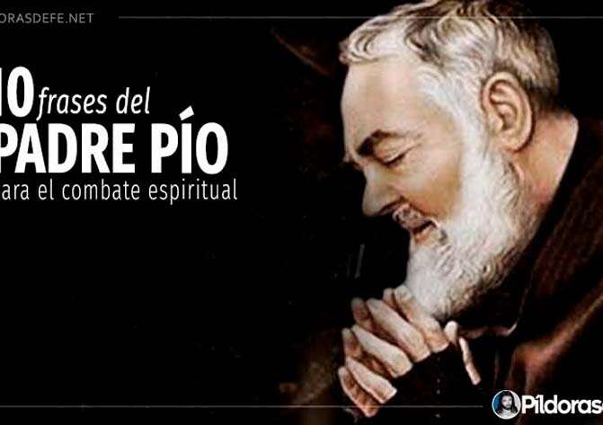 10 frases del Padre Pío para prepararse en la Batalla Espiritual