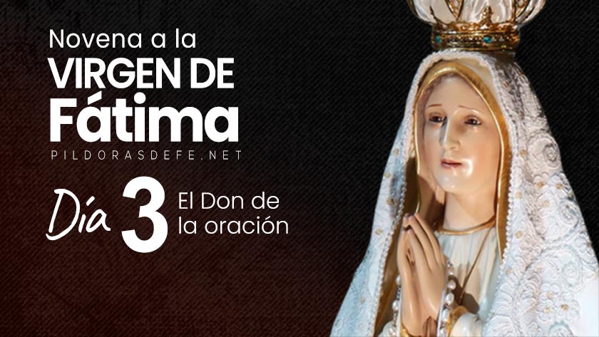 novena virgen de fatima dia  don de la oracion