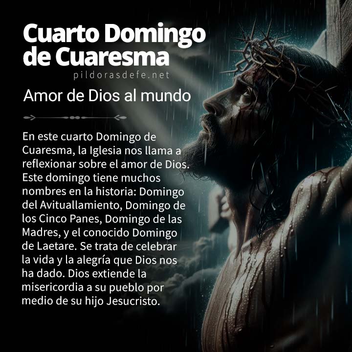 Cuarto Domingo de Cuaresma, Domingo de Laetare: Dios amó tanto al mundo