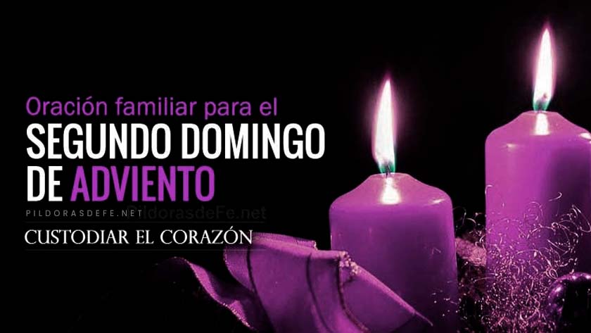 oracion para el segundo domingo de adviento oracion para rezar en familia