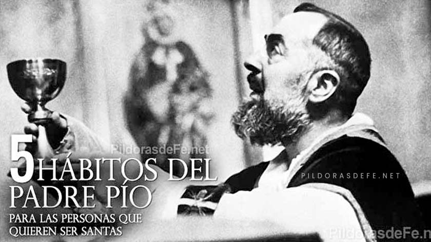 padre pio habitos para ser santos alcanzar la santidad